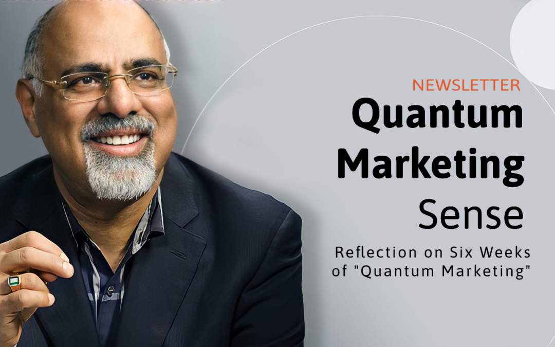 Reflections on Six Weeks of “Quantum Marketing”​
