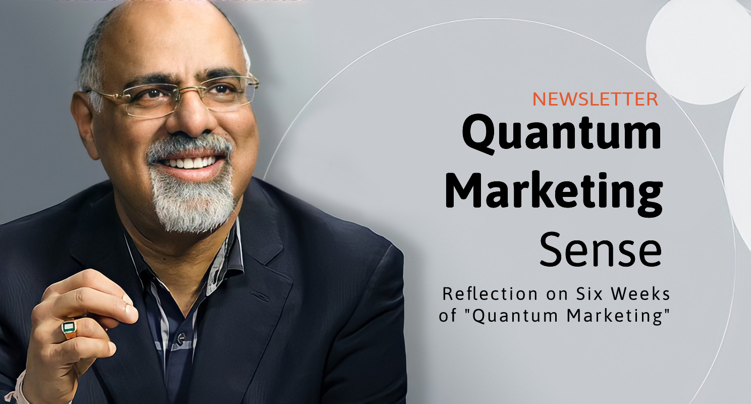 Reflections on Six Weeks of “Quantum Marketing”​